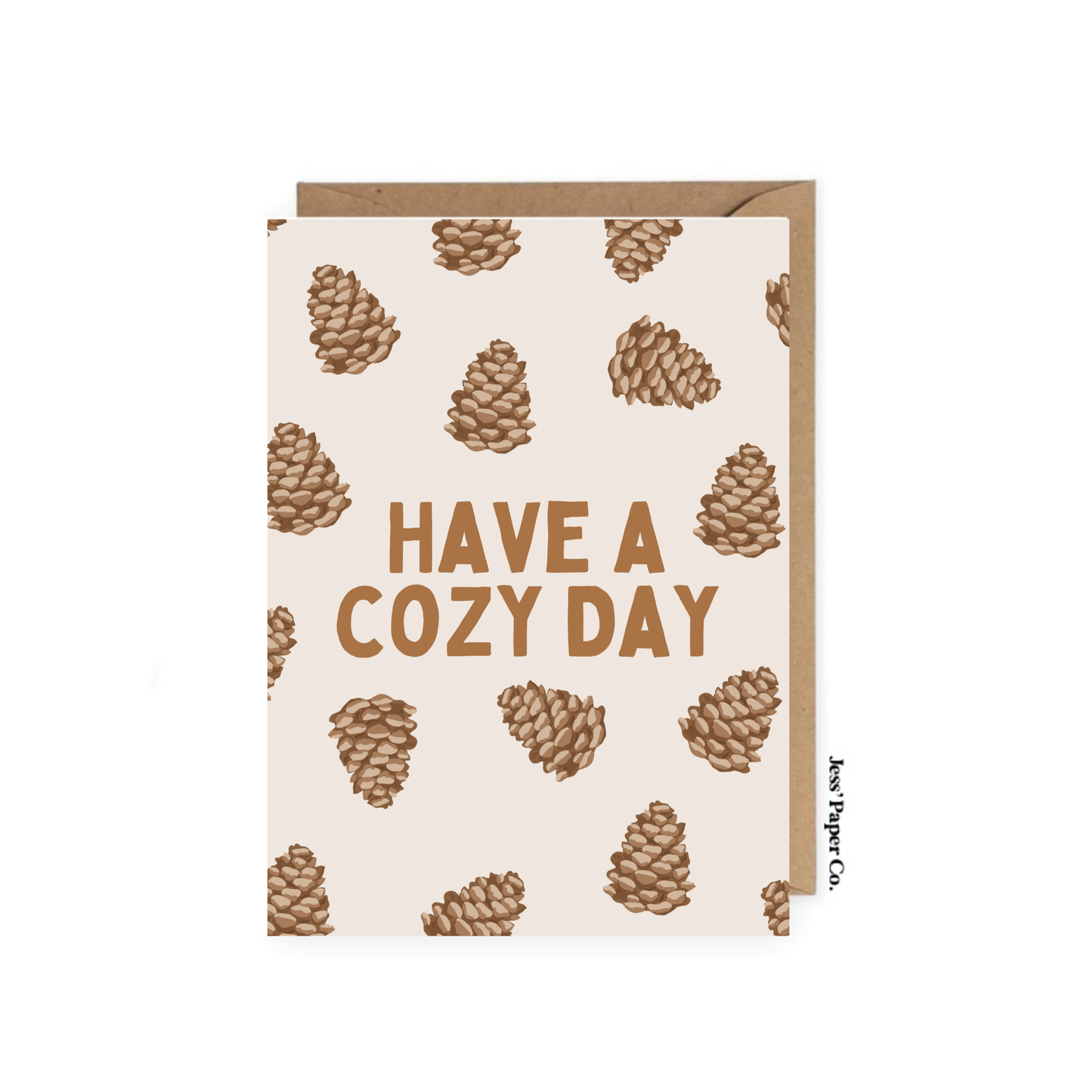 "Have a Cozy Day" Pinecone Card